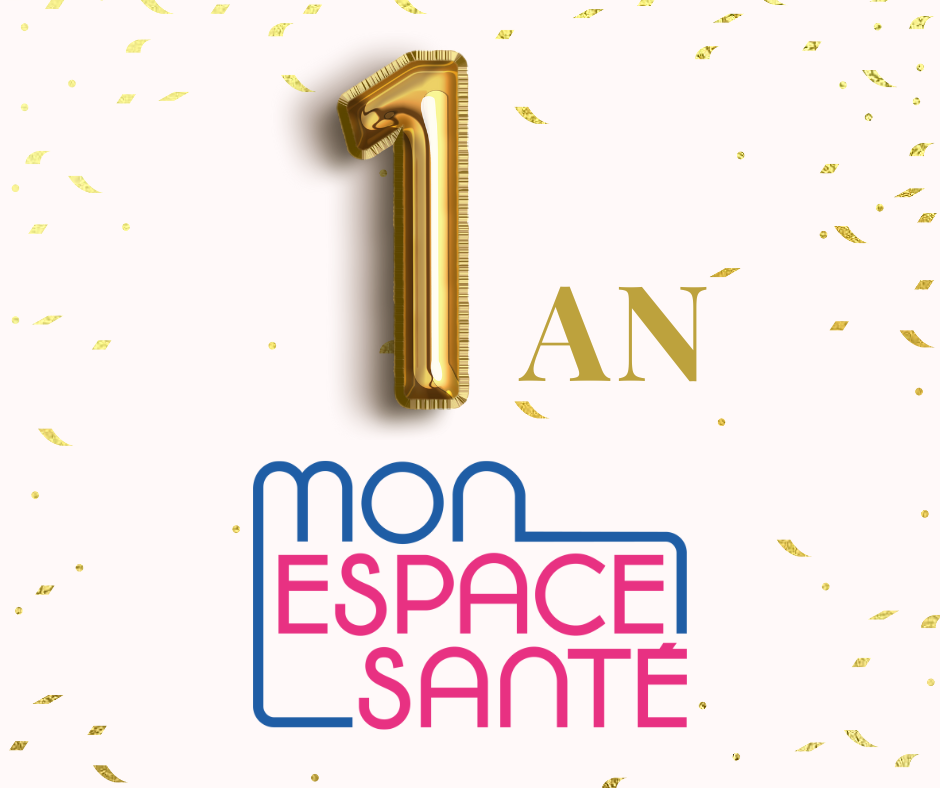 Anniversaire Mon Espace Santé